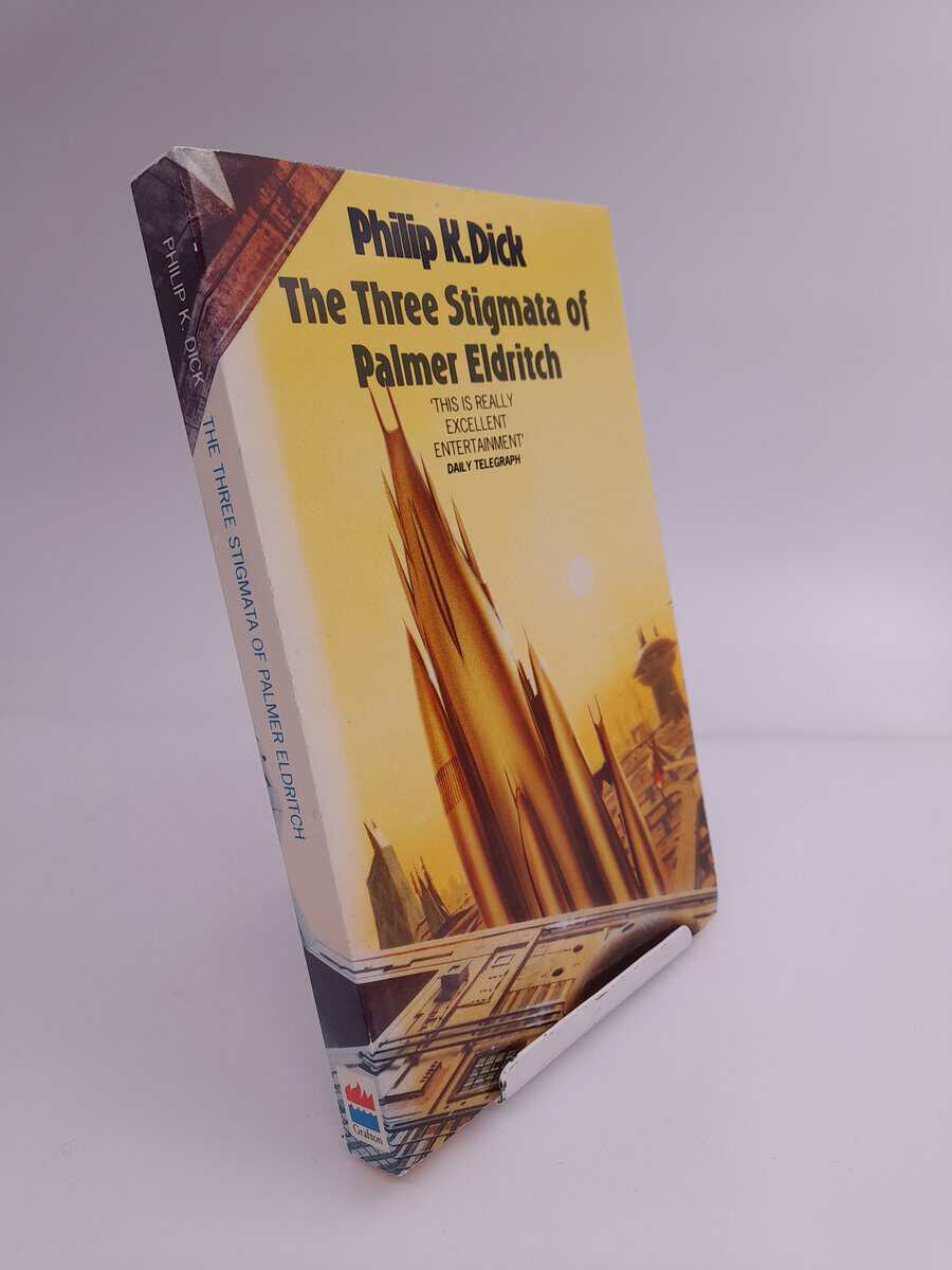 Philip K. Dick : The Three Stigmata of Palmer Eldritch