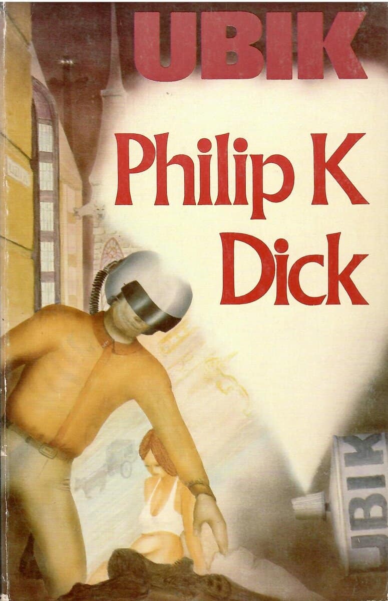 Philip K Dick : Ubik