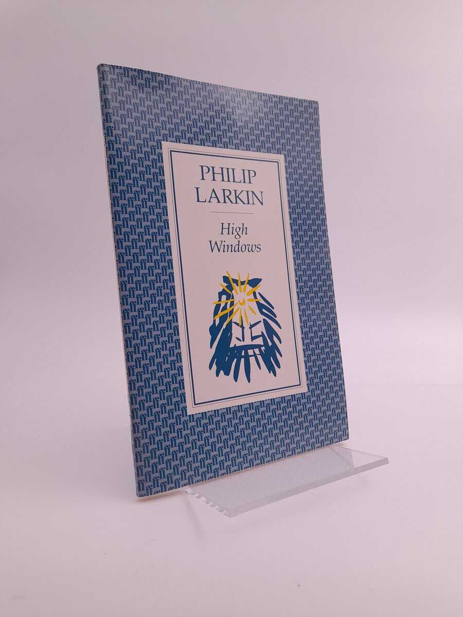 Philip Larkin : High windows