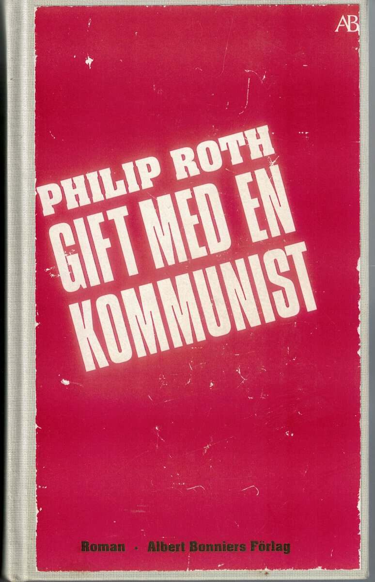 Philip. Roth : Gift med en kommunist