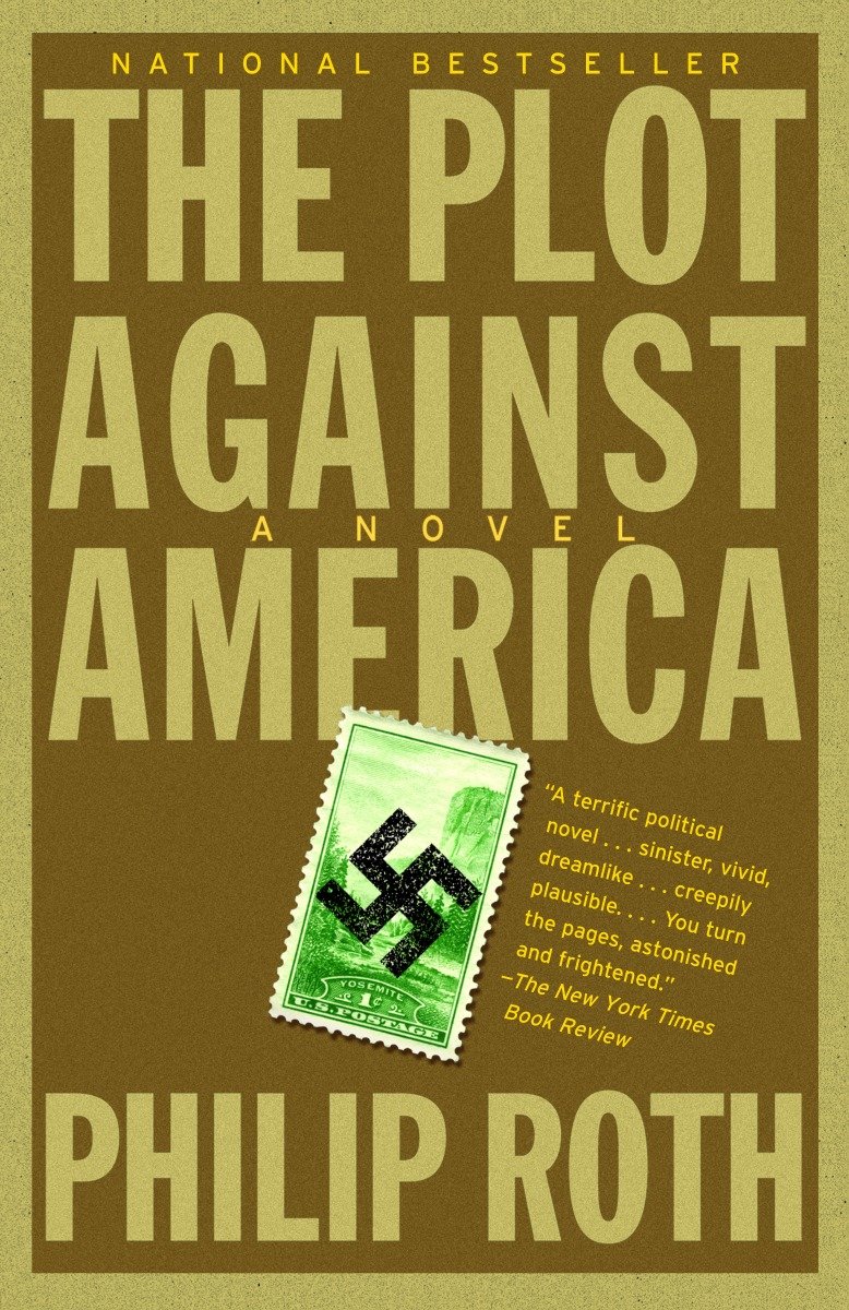 Philip Roth : The Plot Against America