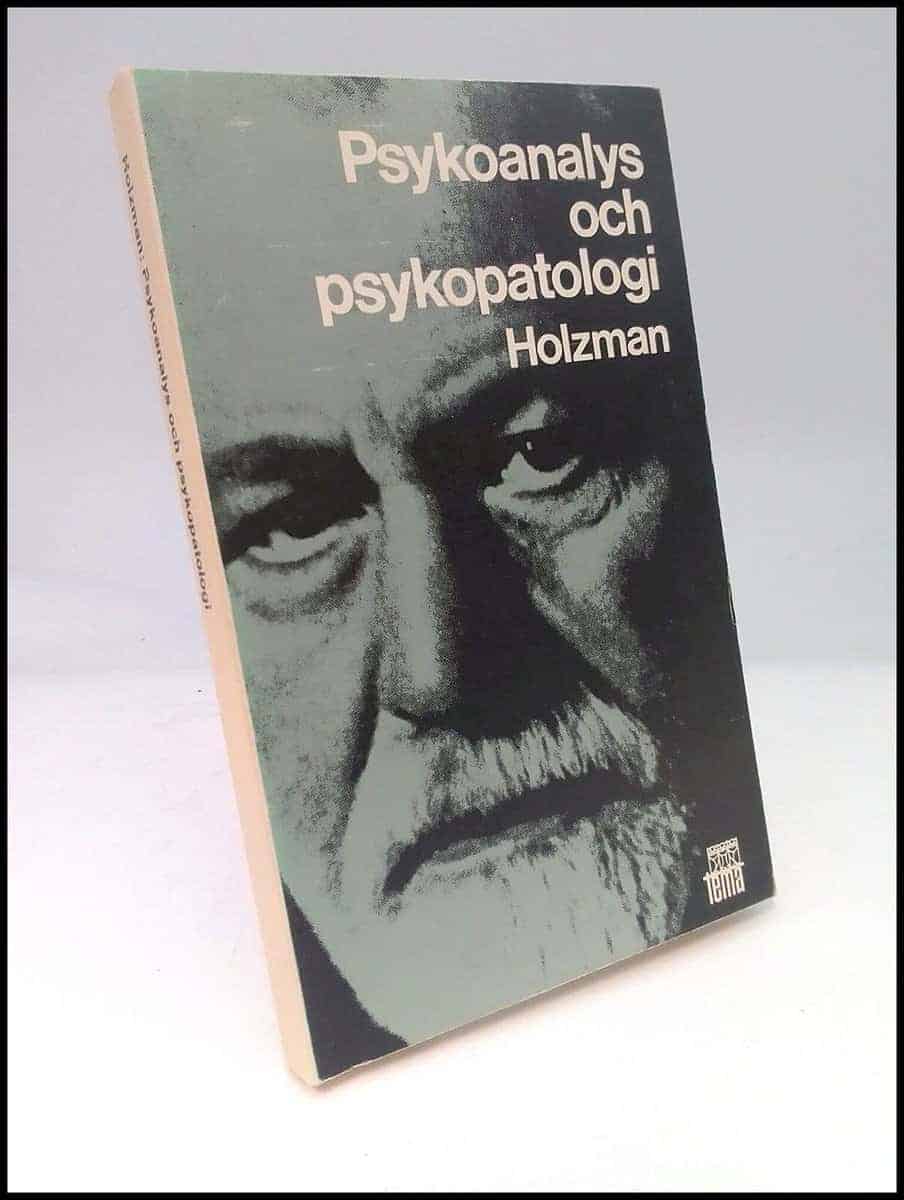 Philip S. Holzman : Psykoanalys och psykopatologi