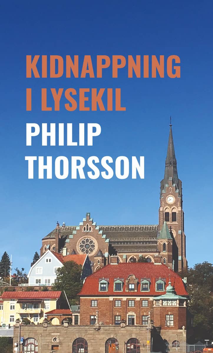 Philip Thorsson : Kidnappning i Lysekil