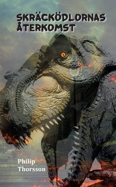 Philip Thorsson : Skräcködlornas återkomst