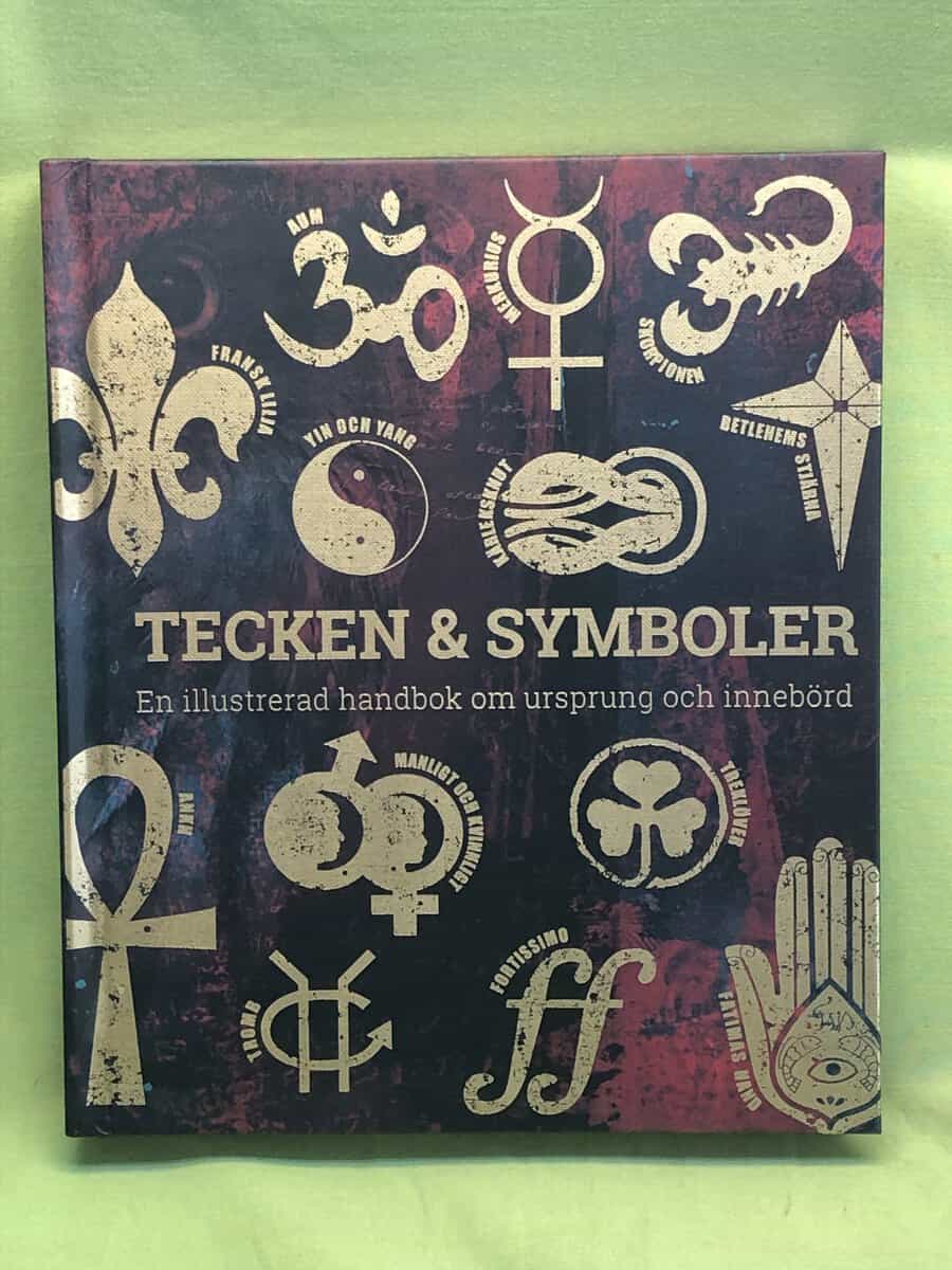 Philip Wilkinson Miranda Bruce-Mitford : Tecken & symboler