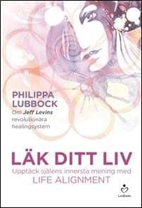 Philippa Lubbock : Läk ditt liv