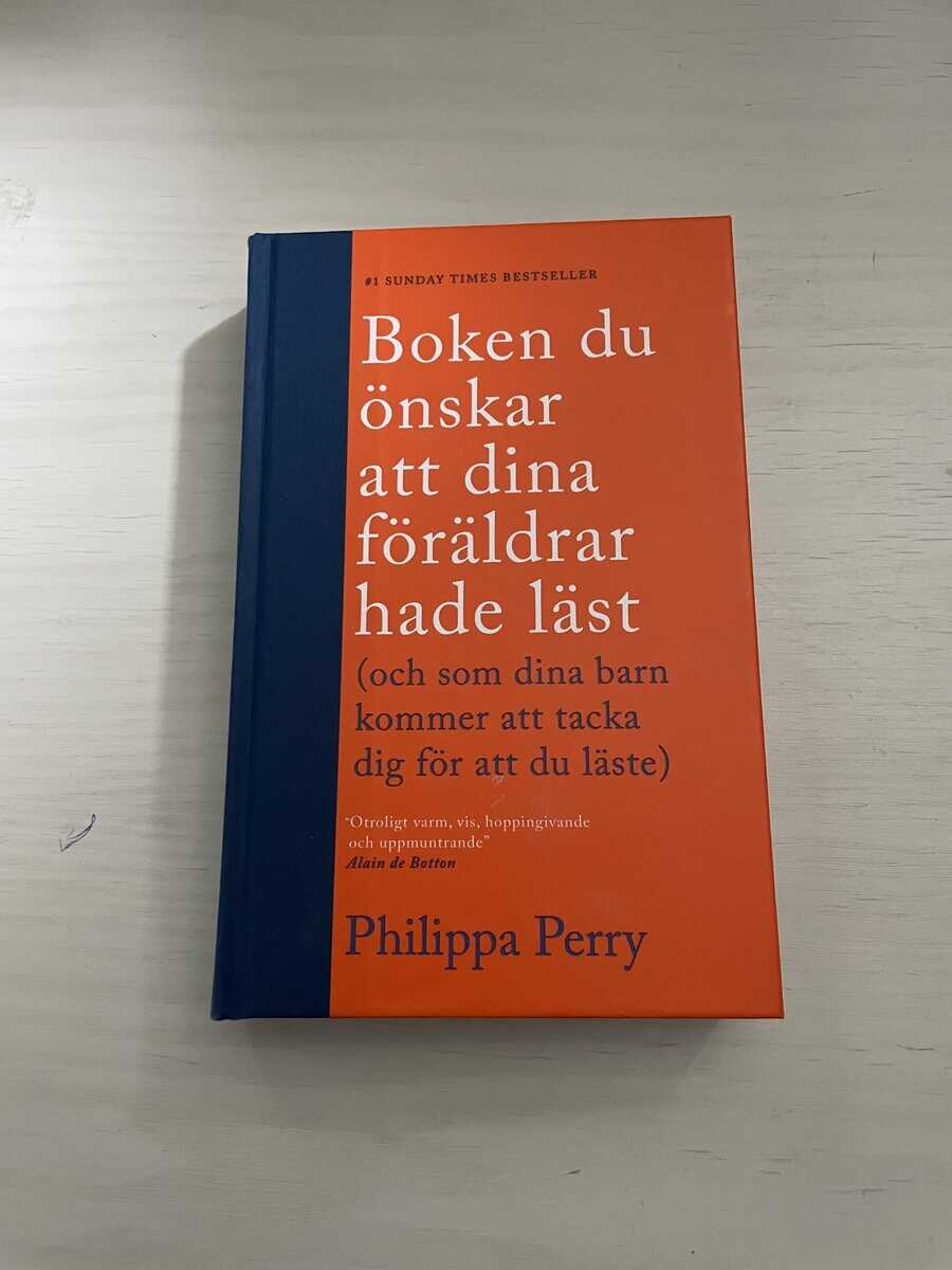 Philippa Perry : Boken du önskar att dina föräldrar hade läst