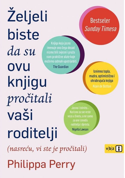 Philippa Perry : Željeli biste da su ovu knjigu pročitali vaši roditelji