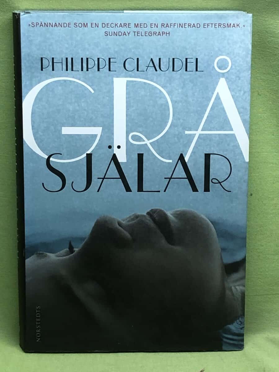 Philippe Claudel : Grå själar