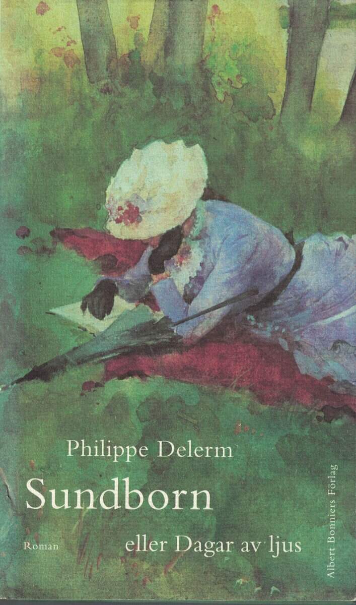 Philippe Delerm : Sundborn eller Dagar av ljus