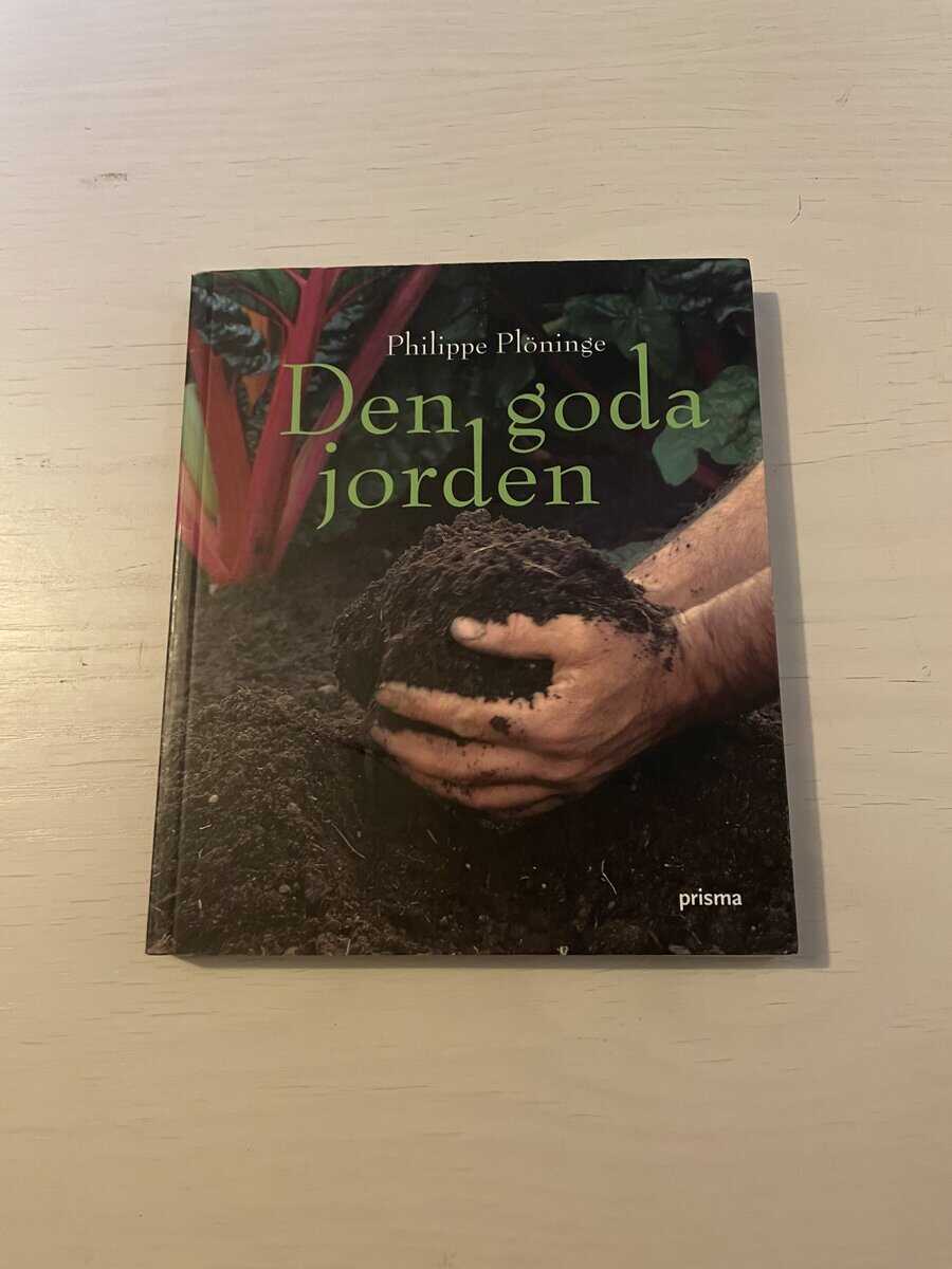 Philippe Plöninge : Den goda jorden