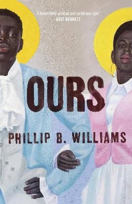 Phillip B. Williams : Ours