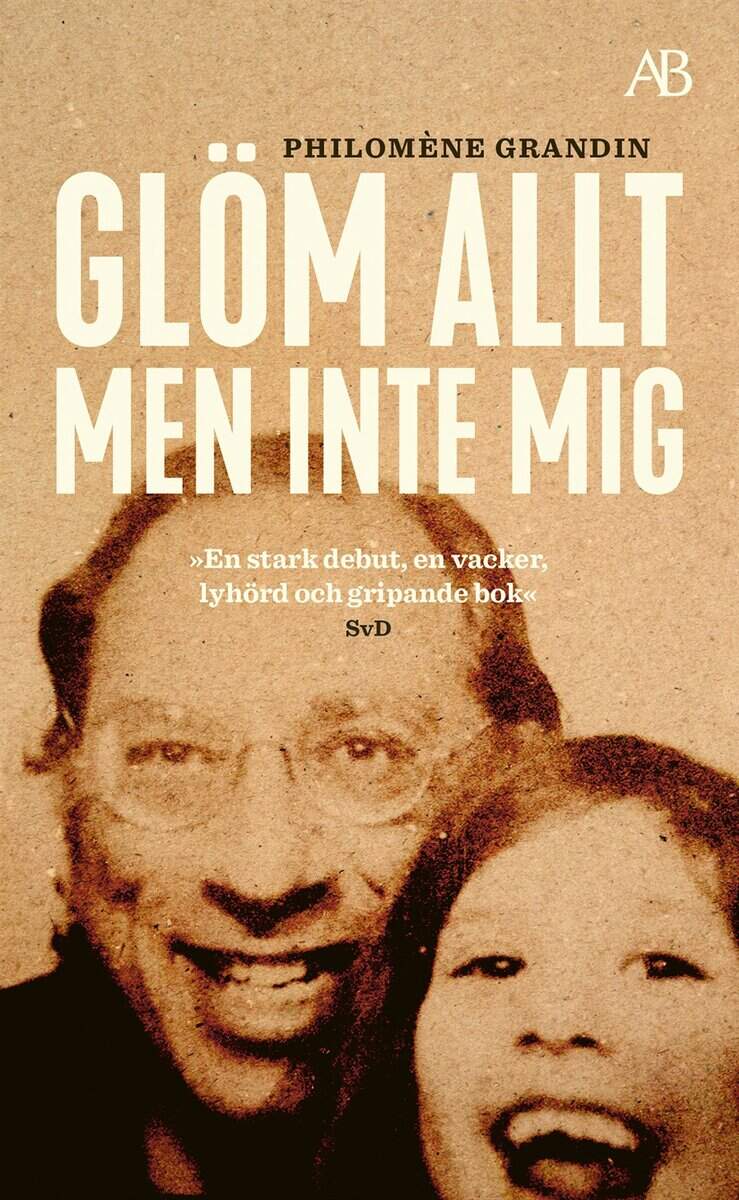 Philomène Grandin : Glöm allt men inte mig