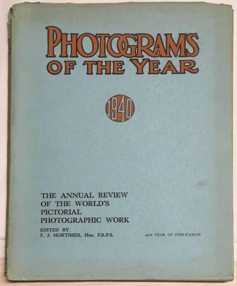 Photograms of the year 1940 - the annual review of the worlds pictorial phographic work