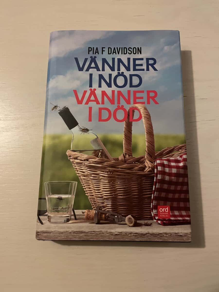 Pia F Davidson : Vänner i nöd, vänner i död