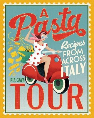 Pia Gava : A Pasta Tour