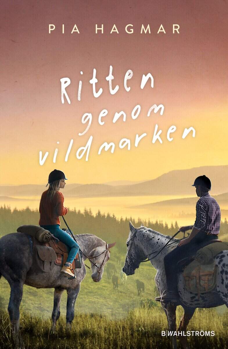 Pia Hagmar : Ritten genom vildmarken
