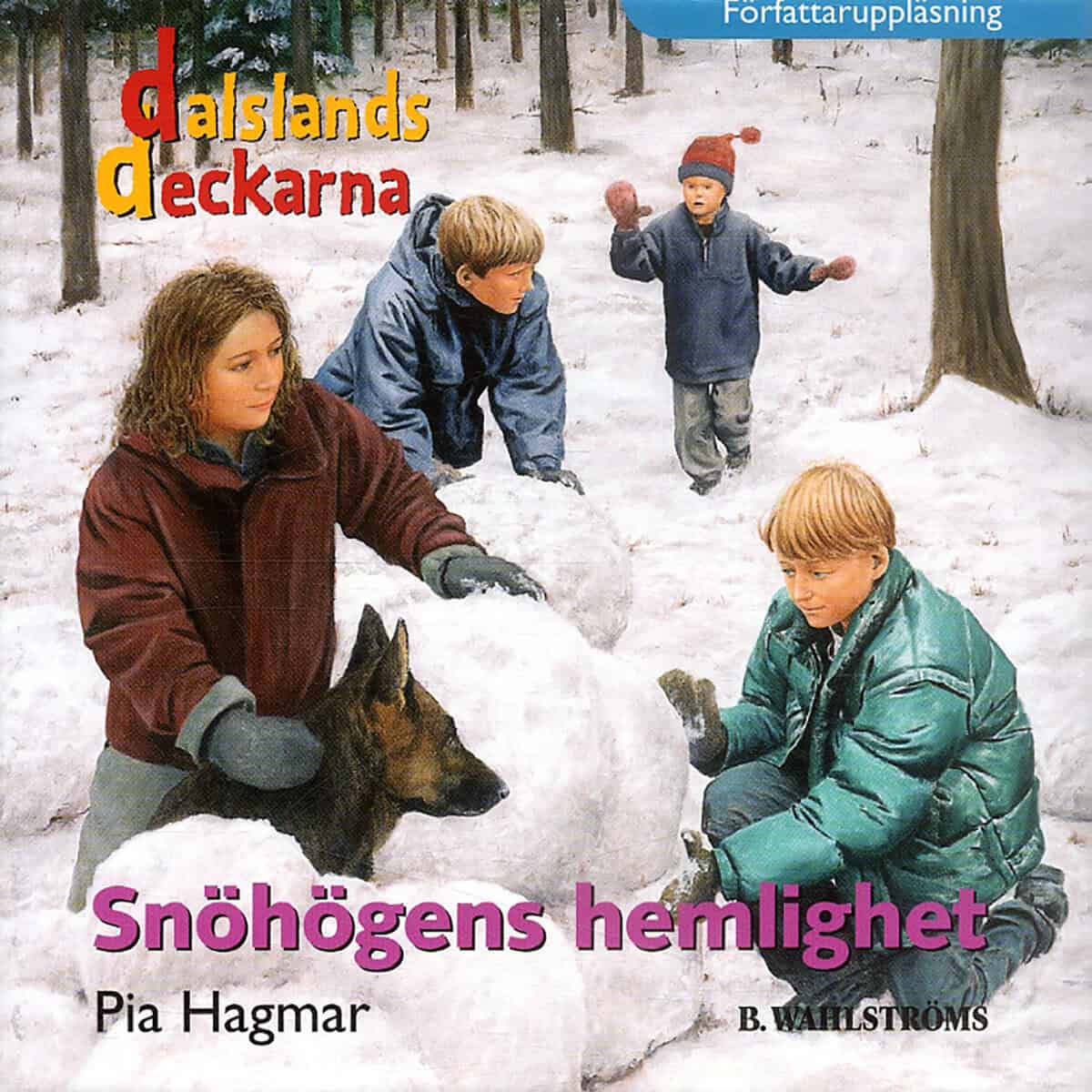 Pia Hagmar : Snöhögens hemlighet