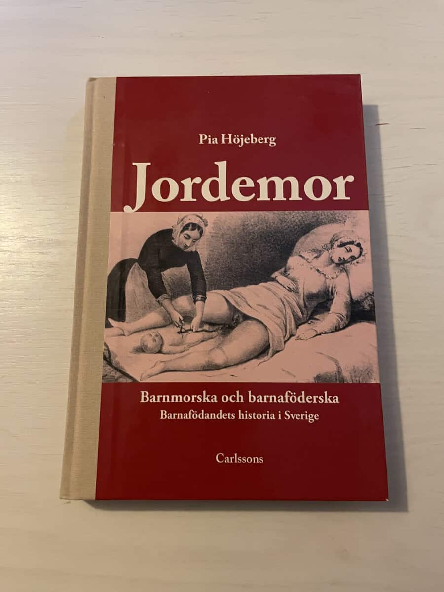 Pia Höjeberg : Jordemor, barnmorska och barnaföderska