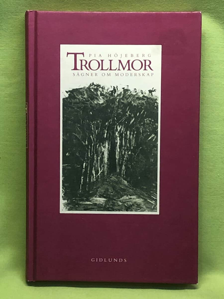 Pia Höjeberg : Trollmor