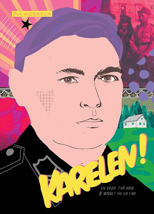 Pia Koskela : Karelen!