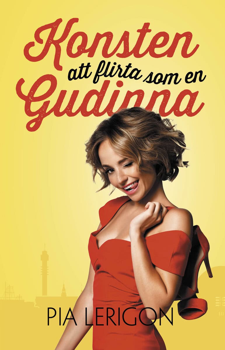 Pia Lerigon : Konsten att flirta som en gudinna