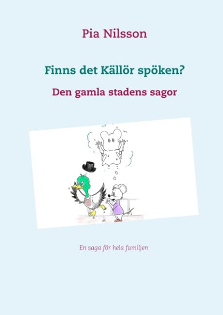 Pia Nilsson : Finns det Källör spöken?