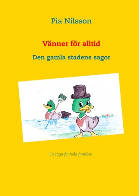 Pia Nilsson : Vänner för alltid