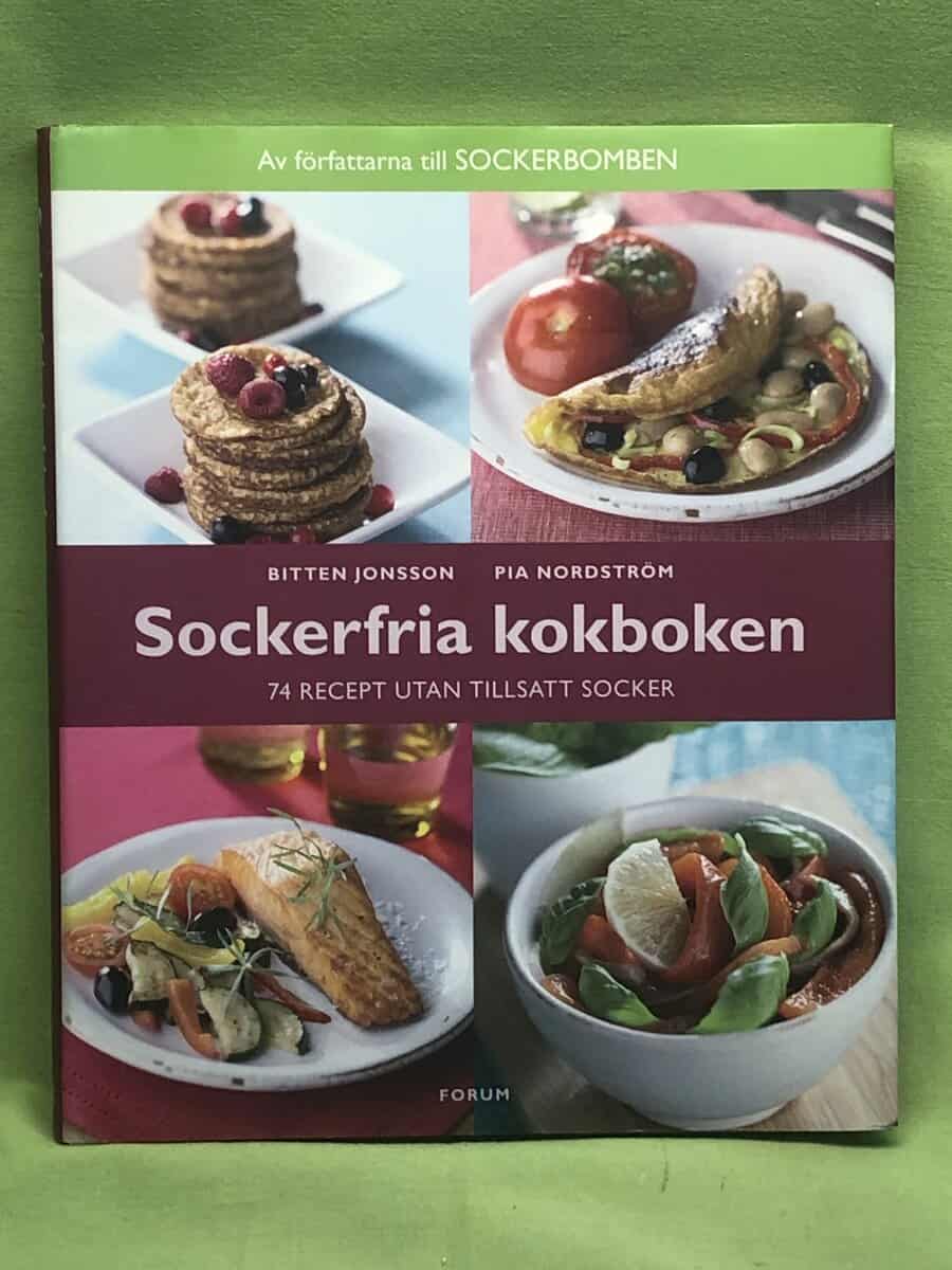 Pia Nordström ; Bitten Jonsson : Sockerfria kokboken