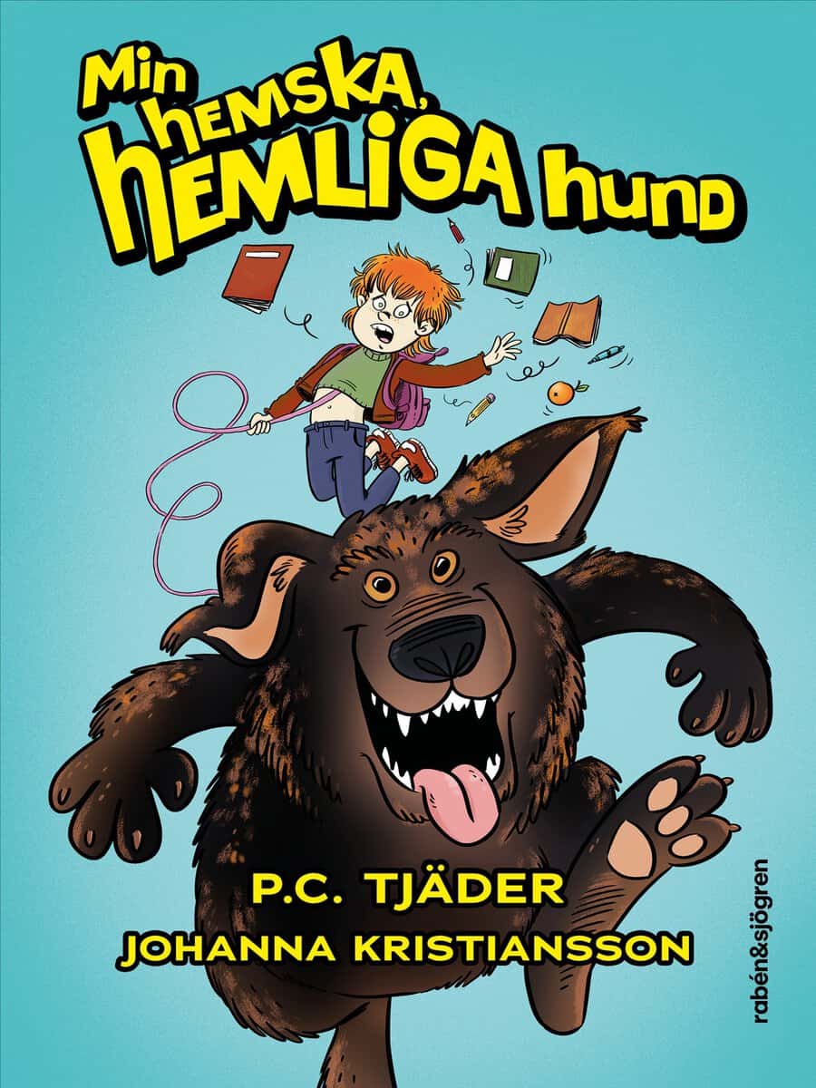Pia Tjäder : Min hemska, hemliga hund
