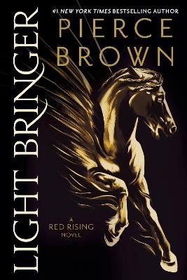 Pierce Brown : Light Bringer