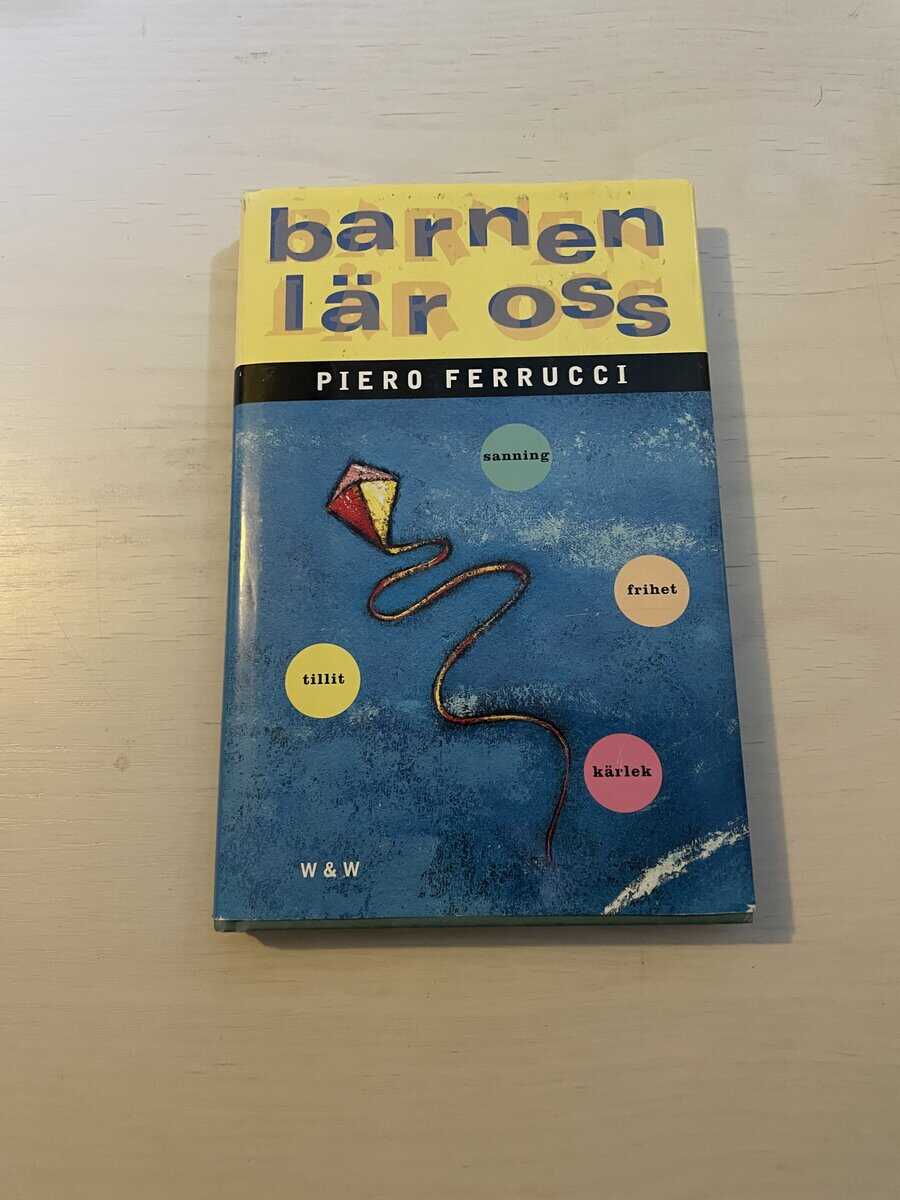 Piero Ferrucci : Barnen lär oss