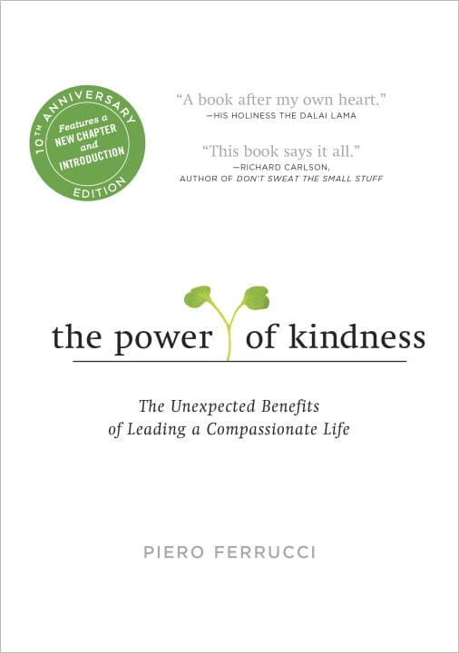 Piero Ferrucci : Power of Kindness