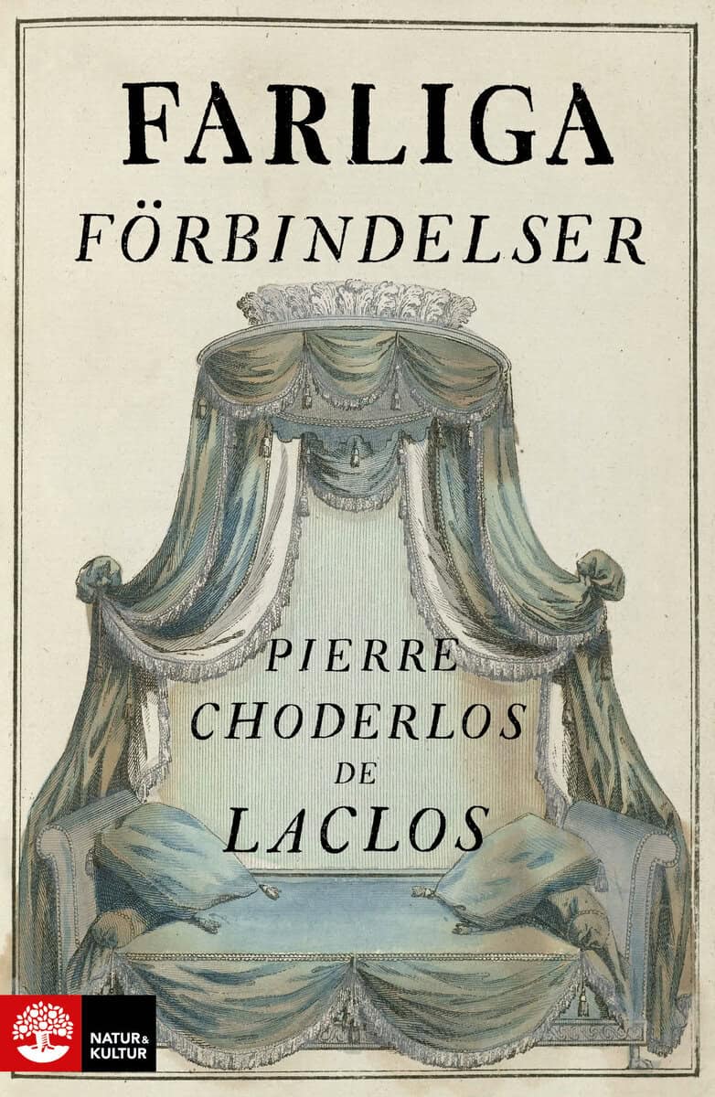 Pierre Choderlos de Laclos : Farliga förbindelser
