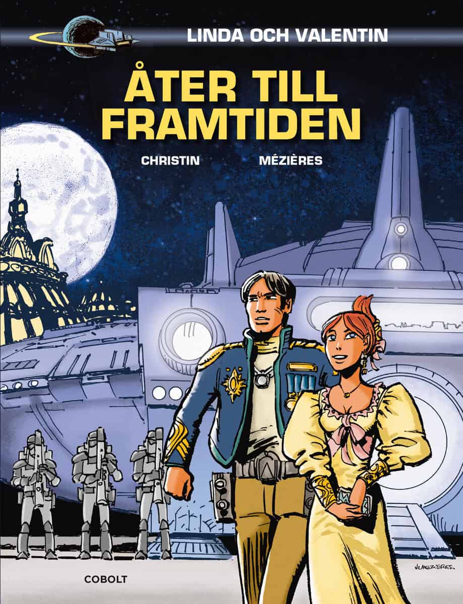 Pierre Christin : Linda och Valentin. Åter till framtiden