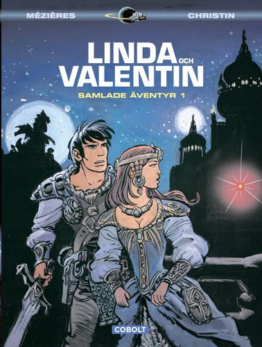 Pierre Christin : Linda och Valentin. Samlade äventyr 1