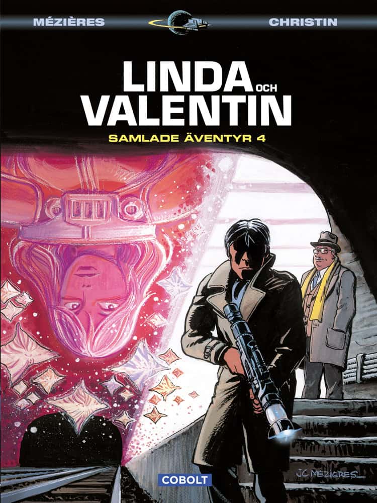 Pierre Christin : Linda och Valentin. Samlade äventyr 4