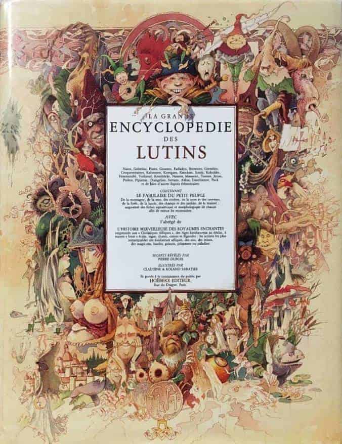 Pierre Dubois : (Uppslagsbok om älvor. pysslingar, väsen, etc). LA GRANDE ENCYCLOPEDIE DES LUTINS