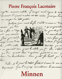 Pierre François Lacenaire : Minnen