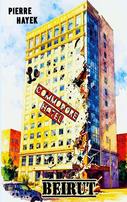 Pierre Hayek : Commodore Hotel