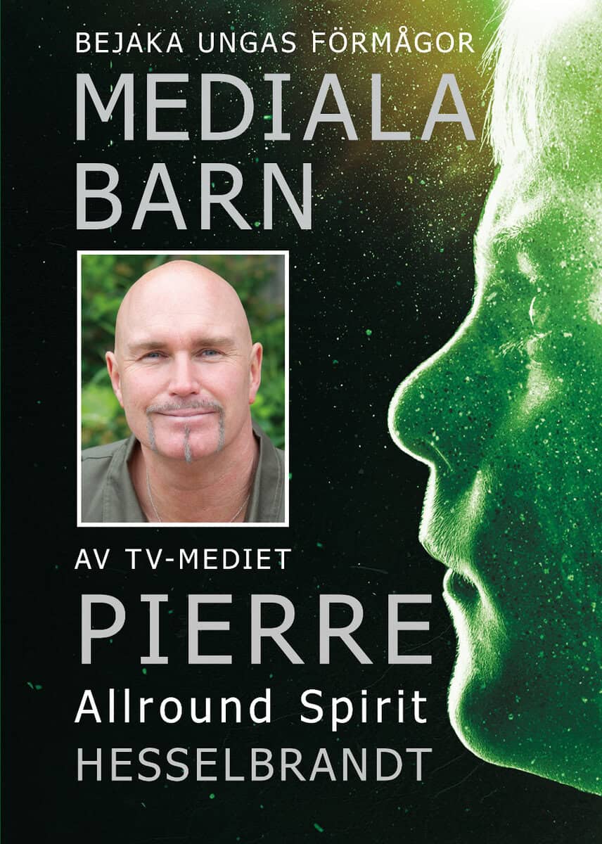 Pierre Hesselbrandt : Mediala barn : bejaka ungas förmågor