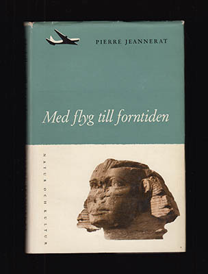 Pierre Jeannerat : Med flyg till forntiden