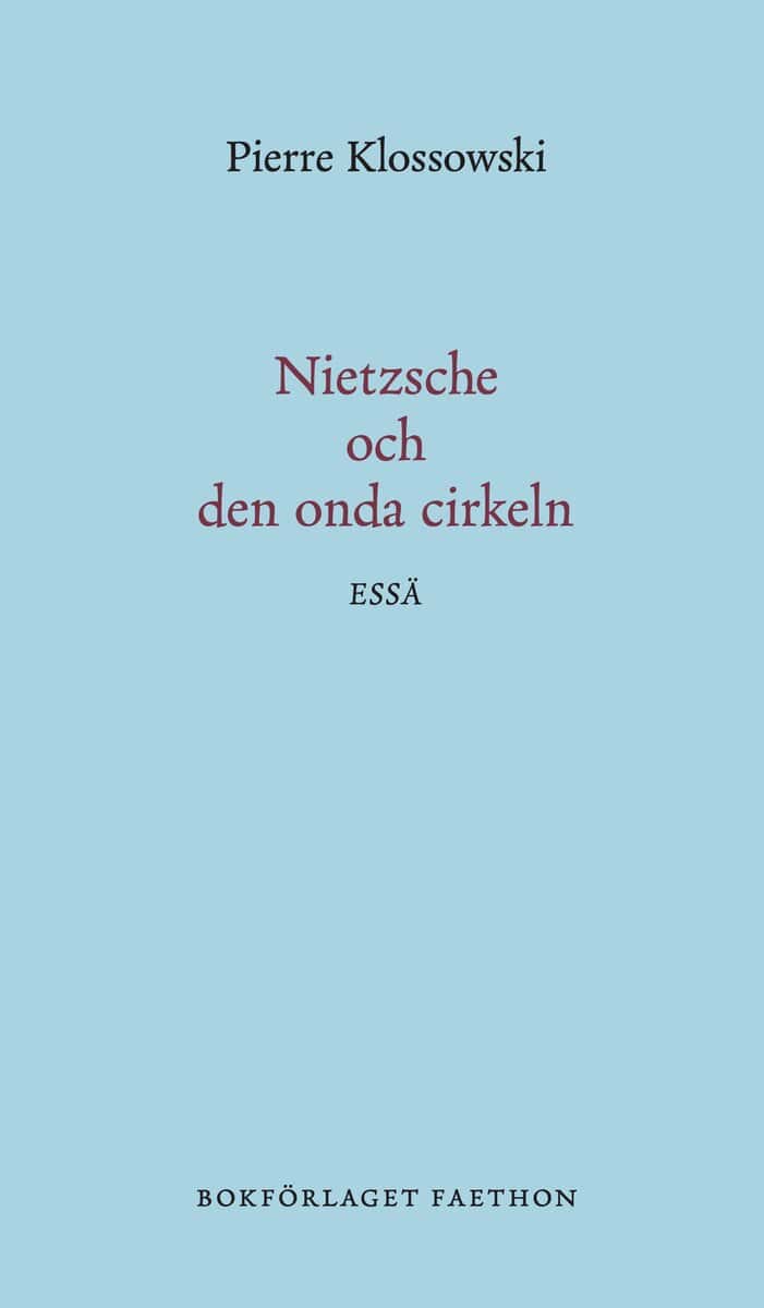 Pierre Klossowski : Nietzsche och den onda cirkeln