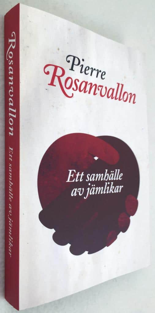 Pierre Rosanvallon : Ett samhälle av jämlikar