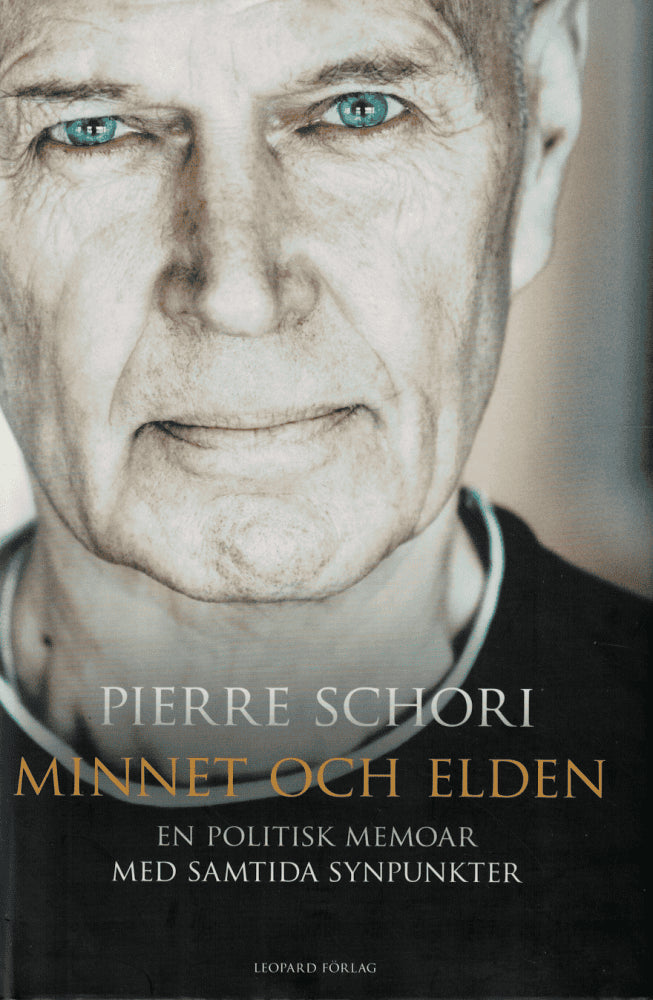 Pierre Schori : Minnet och elden