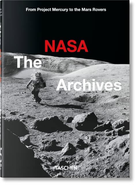 Piers Bizony : The NASA Archives. 45th Ed.