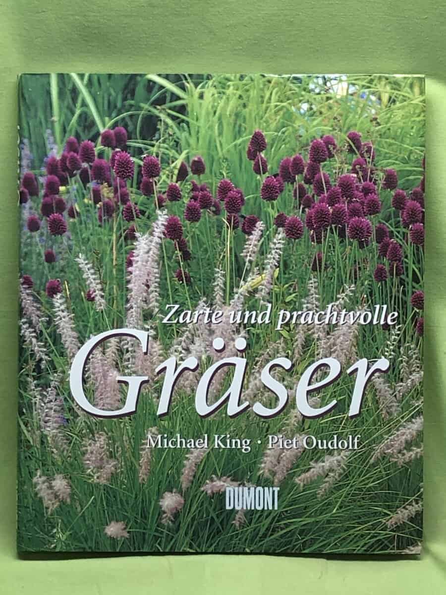 Piet Oudolf Michae King : Zarte und prachtvolle Gräser