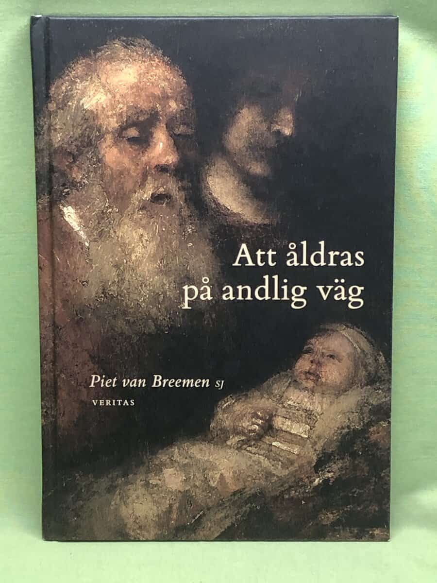 Piet van Breemen : Att åldras på andlig väg