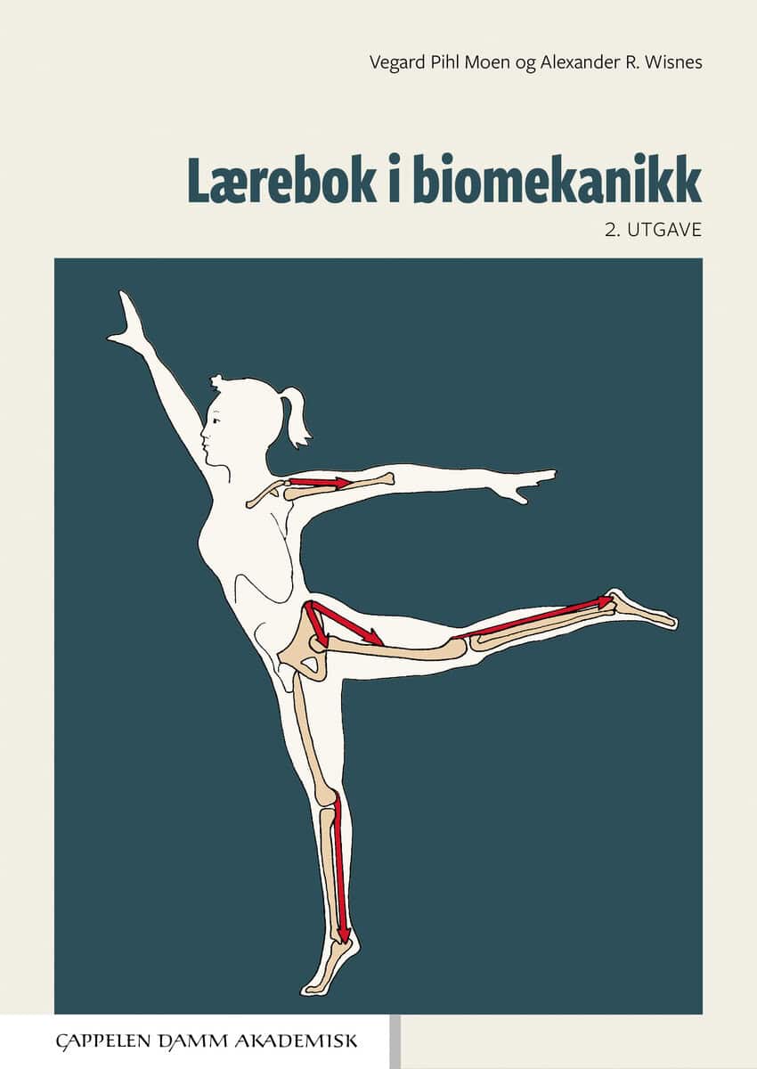 Pihl Moen, Vegard ; Wisnes, Alexander R. : Lærebok i biomekanikk