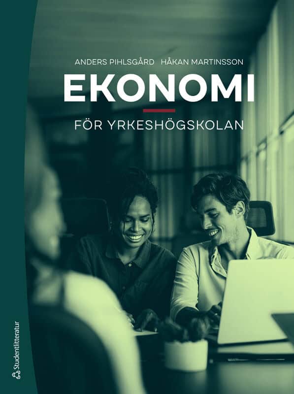 Pihlsgård, Anders; Martinsson, Håkan : Ekonomi för yrkeshögskolan